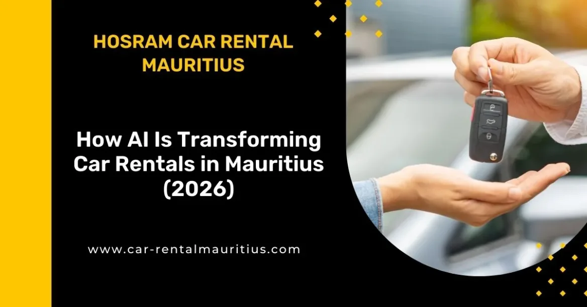 How AI Is Transforming Car Rentals in Mauritius (2026)