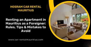 Renting an Apartment in Mauritius as a Foreigner 1 Renting an Apartment in Mauritius as a Foreigner