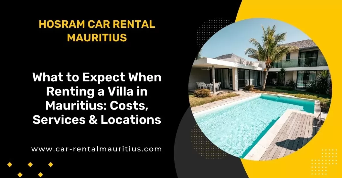 What to Expect When Renting a Villa in Mauritius