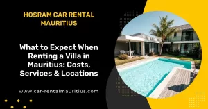 What to Expect When Renting a Villa in Mauritius 1 What to Expect When Renting a Villa in Mauritius